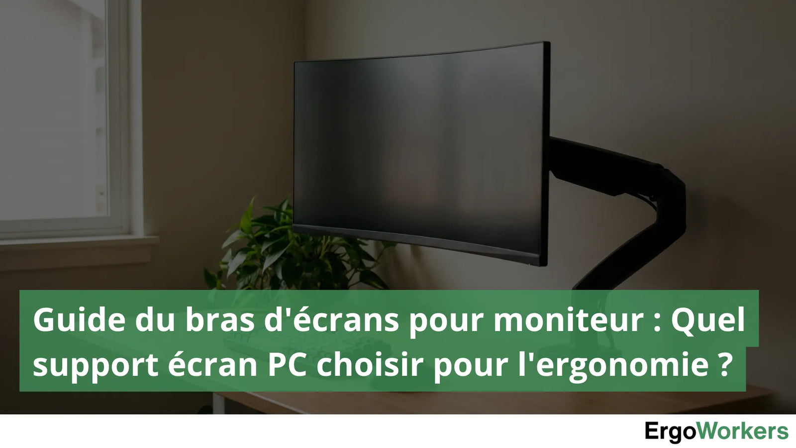 Bureau ergonomique équipé d'un bras articulé ergonomique pour écran